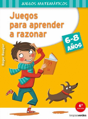 JUEGOS PARA APRENDER A RAZONAR (DE 6 A 8 AÑOS)