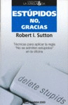 ESTUPIDOS NO, GRACIAS