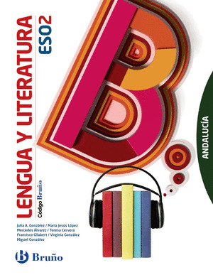 CODIGO BRUÑO LENGUA Y LITERATURA 2 ESO ANDALUCIA
