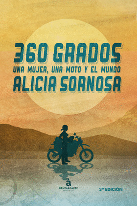 360 GRADOS. UNA MUJER, UNA MOTO Y EL MUNDO