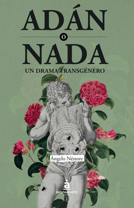 ADAN O NADA. UN DRAMA TRANSGENERO.