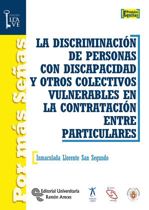 LA DISCRIMINACION DE PERSONAS CON DISCAPACIDAD Y OTROS COLECTIVOS VULNERABLES EN