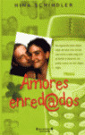 AMORES ENREDADOS