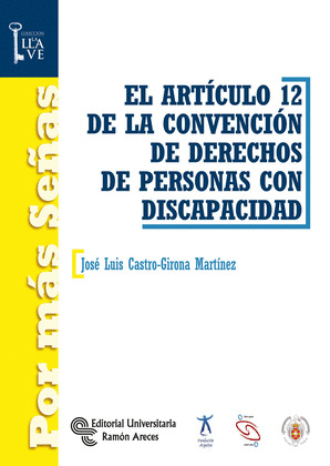 EL ARTICULO 12 DE LA CONVENCION DE DERECHOS DE PERSONAS CON DISCAPACIDAD
