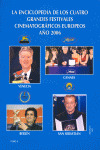 LA ENCICLOPEDIA DE LOS CUATRO GRANDES FESTIVALES CINEMATOGRAFICOS EUROPEOS, AÑO 2006