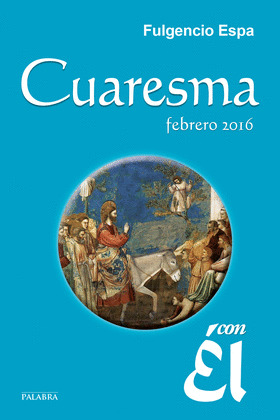 CUARESMA FEBRERO 2016 CON EL