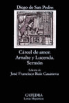 CÁRCEL DE AMOR; ARNALTE Y LUCENDA; SERMÓN