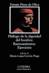 DIÁLOGO DE LA DIGNIDAD DEL HOMBRE; RAZONAMIENTOS; EJERCICIOS