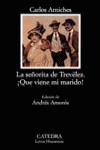 LA SEÑORITA DE TREVELEZ; ¡QUE VIENE MI MARIDO!