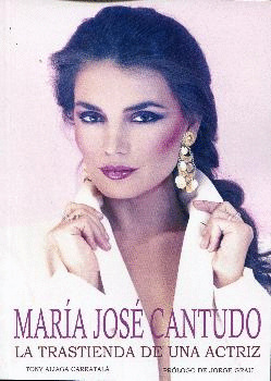MARIA JOSE CANTUDO. LA TRASTIENDA DE UNA ACTRIZ