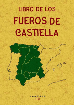 LIBRO DE LOS FUEROS DE CASTIELLA