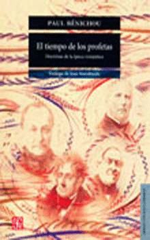 EL TIEMPO DE LOS PROFETAS : DOCTRINAS DE LA ÉPOCA ROMÁNTICA