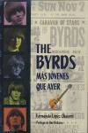 THE BYRDS : MAS JOVENES QUE AYER