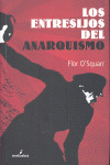 ENTRESIJOS DEL ANARQUISMO, LOS