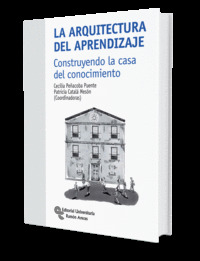 LA ARQUITECTURA DEL APRENDIZAJE: CONSTRUYENDO LA CASA DEL CONOCIMIENTO