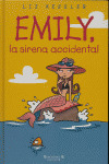 EMILY LA SIRENA ACCIDENTAL