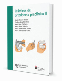PRÁCTICAS DE ORTODONCIA PRECLÍNICA II