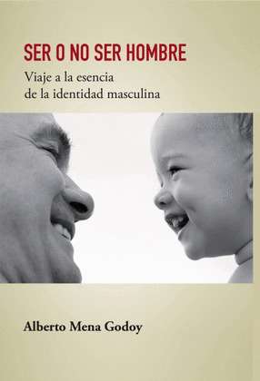 SER O NO SER HOMBRE