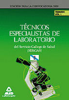 SERGAS. TECNICOS ESPECIALISTAS DE LABORATORIO TEMARIO VOLUMEN I