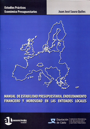 MANUAL DE ESTABILIDAD PRESUPUESTARIA, ENDEUDAMIENTO FINANCIERO Y MOROSIDAD EN LA