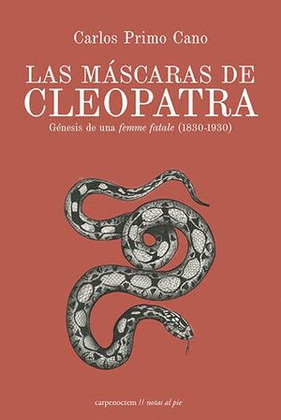 MÁSCARAS DE CLEOPATRA, LAS
