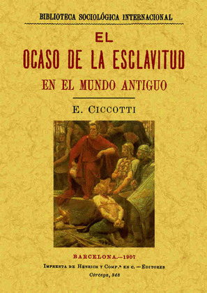 EL OCASO DE LA ESCLAVITUD EN EL MUNDO ANTIGUO