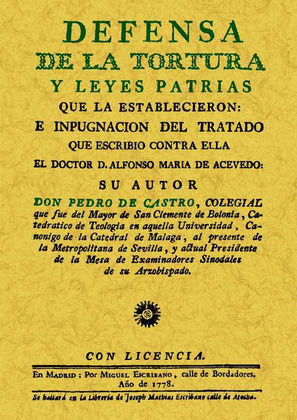 DEFENSA DE LA TORTURA Y LEYES PATRIAS QUE LA ESTABLECIERON