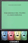 PARADIGMAS DEL TEATRO CLÁSICO ESPAÑOL