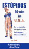 ESTUPIDOS MADE IN USA