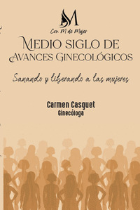 MEDIO SIGLO DE AVANCES GINECOLÓGICOS