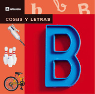 COSAS Y LETRAS. LA LETRA B (A PARTIR DE 3 AÑOS)