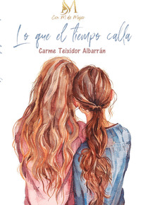 LO QUE EL TIEMPO CALLA