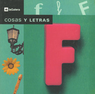 COSAS Y LETRAS. LA LETRA F (A PARTIR DE 3 AÑOS)