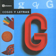 COSAS Y LETRAS. LA LETRA G (A PARTIR DE 3 AÑOS)