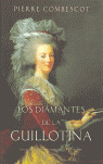LOS DIAMANTES DE LA GUILLOTINA