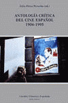 ANTOLOGIA CRITICA DEL CINE ESPAÑOL 1906-1995