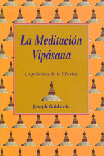 LA MEDITACION VIPASANA