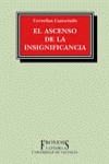 EL ASCENSO DE LA INSIGNIFICANCIA