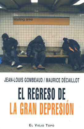 EL REGRESO DE LA GRAN DEPRESION