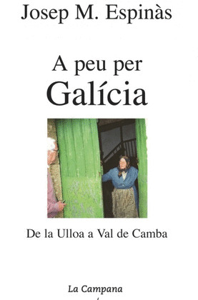 A PEU PER GALICIA  (A PIE POR GALICIA)