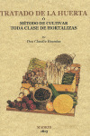 TRATADO DE LA HUERTA O MÉTODO DE CULTIVAR TODA CLASE DE HORTALIZAS