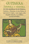 GUITARRA ESPAÑOLA, Y VÁNDOLA, EN DOS MANERAS DE GUITARRA, CASTELLANA Y VALENCIAN