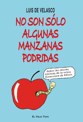NO SON SOLO ALGUNAS MANZANAS PODRIDAS