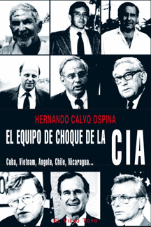 EQUIPO DE CHOQUE DE LA CIA, EL : CUBA, VIETNAM, ANGOLA, CHILE, NICARAGUA
