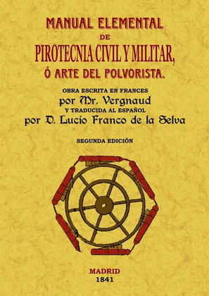 MANUAL ELEMENTAL DE PIROTECNIA CIVIL Y MILITAR