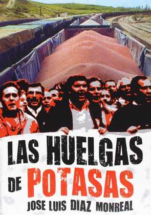 LAS HUELGAS DE POTASAS