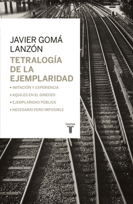 TETRALOGIA DE LA EJEMPLARIDAD (ESTUCHE OBRA COMPLETA, 4 TOMOS)