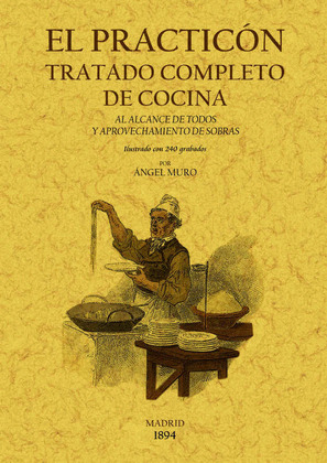 PRACTICÓN, EL (TRATADO COMPLETO DE COCINA) (MADRID 1893)