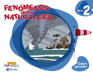 QUIERO APRENDER NIVEL 2 FENOMENOS DE LA NATURALEZA