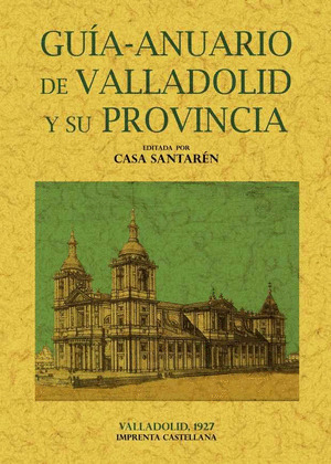 GUIA-ANUARIO DE VALLADOLID Y SU PROVINCIA